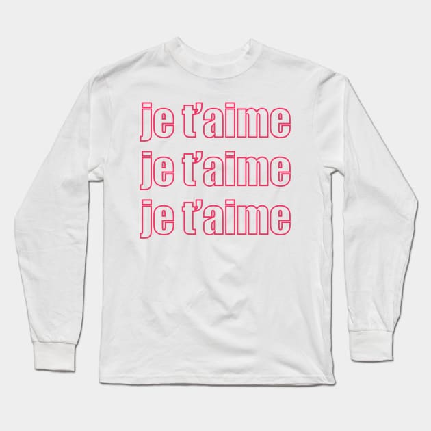 Je t’aime Long Sleeve T-Shirt by gremoline